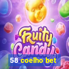 58 coelho bet